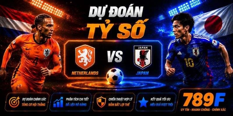 Dự đoán tỷ số Netherlands vs Japan